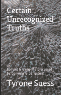 Certain Unrecognized Truths: Convict & Gang-Life Discussed by Convicts & Gangsters