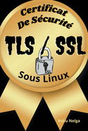 Certificat De S?curit? TLS/SSL Sous Linux