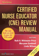 Certified Nurse Educator (Cne) Review Manual, Third Edition
