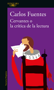 Cervantes O La Cr?tica de la Lectura / Cervantes: Or, the Critique of Reading
