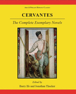Cervantes: The Complete Exemplary Novels