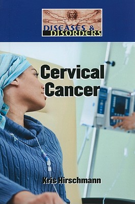 Cervical Cancer - Hirschmann, Kris