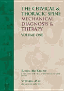 Cervical & Thoracic Spine: Mechanical Diagnosis and Therapy 2 Vol Set - McKenzie, Robin