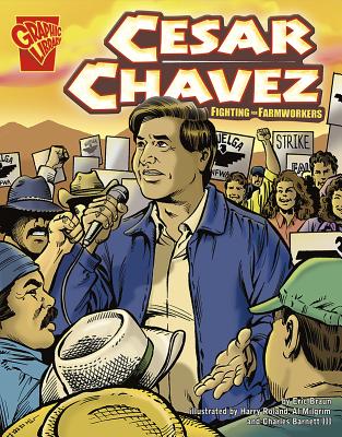 Cesar Chavez: Fighting for Farmworkers - Braun, Eric