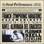 Cesar Franck: Symphonic Variations; Sergey Rachmaninoff: Rhapsody on a Theme of Paganini; Ravel: Alborada Del Gracios