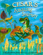 Cesar's Amazing Journey - Policoff, Stephen Phillip, and Hayes, R (Editor), and Rosenthal, Jane (Producer), and Hatkoff, Craig M (Adapted by)