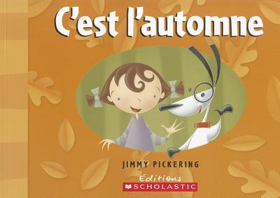 C'Est L'Automne - Pickering, Jimmy, and Ricard, Caroline (Translated by)