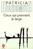 Ceux Qui Prennent Le Large - Highsmith