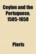 Ceylon and the Portuguese, 1505-1658