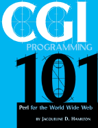 CGI Programming 101: Perl for the World Wide Web
