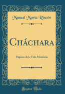 Chchara: Pginas de la Vida Manilea (Classic Reprint)