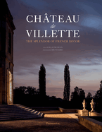 Chteau de Villette: The Splendor of French Dcor