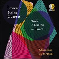 Chaconnes and Fantasias: Music of Britten and Purcell - Emerson String Quartet