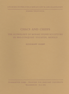 Chacs and Chiefs: The Iconology of Mosaic Stone Sculpture in Pre-Conquest Yucatan, Mexico