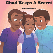 Chad Keeps A Secret