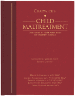 Chadwick's Child Maltreatment 4e, Volume 3: Cultures at Risk and Roles of Professionals