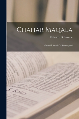 Chahar Maqala - Browne, Edward G (Creator)