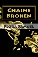 Chains Broken: Matters of the Heart