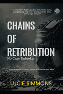 Chains of Retribution: No Cage Unbroken