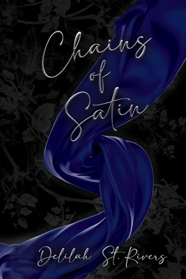 Chains of Satin - St Rivers, Delilah