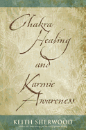 Chakra Healing & Karmic Awareness