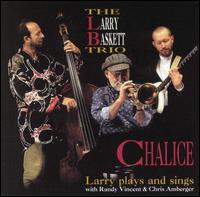 Chalice - Larry Baskett