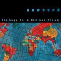 Challenge for a Civilized Society [Bonus Tracks] - Unwound