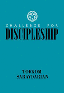 Challenge for Discipleship - Saraydarian, Torkom, and Hendon, Katherine