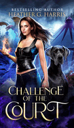Challenge of the Court: An Urban Fantasy Novel