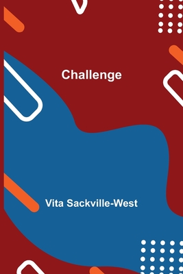 Challenge - Sackville-West, Vita