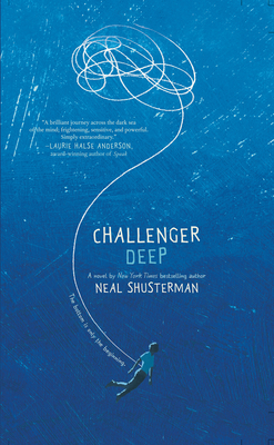 Challenger Deep - Shusterman, Neal