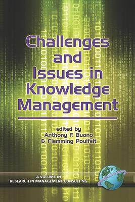Challenges and Issues in Knowledge Management (PB) - Buono, Anthony F (Editor)