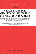 Challenges for Quality of Life in the Contemporary World: Advances in Quality-Of-Life Studies, Theory and Research