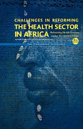 Challenges in Reforming the Health Sector in Africa: Reforming Health Systems Under Economic Siege - The Zimbabwean Experience