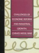 Challenges of Economic Reform and Industrial Growth: China's Wool War - Findlay, Christopher (Editor), and Australia-Japan Research Centre