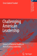 Challenging American Leadership: Impact of National Quality on Risk of Losing Leadership