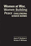 Challenging Gender Norms Women and Political Activism in Times of Conflict