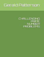 Challenging Prime Number Problems