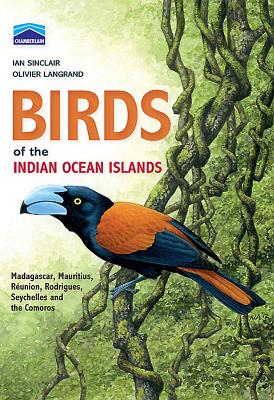 Chamberlain's Birds of the Indian Ocean Islands - Sinclair, Ian