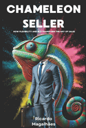 Chameleon Seller: How Flexibility and NLP Transform the Art of Sales