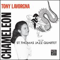 Chameleon - Tony Lavorgna/The St. Thomas Quartet