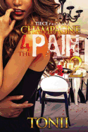 Champagne 4 the Pain II