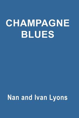 Champagne Blues - Lyons, Nan