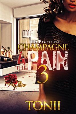 Champagne For The Pain III - Tonii