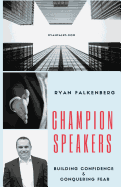 Champion Speakers: Building Confidence & Conquering Fear