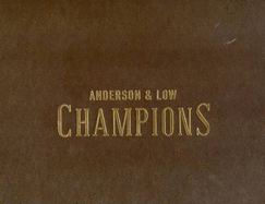 Champions by Anderson and Low: To Benefit the Elton John AIDS Foundation - Anderson, Jonathan, and Low, Edwin, and Nairne, Sandy