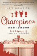 Champions Under Lockdown: Red Odyssey III: Jurgen and The Holy Grail