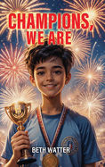 Champions, We Are