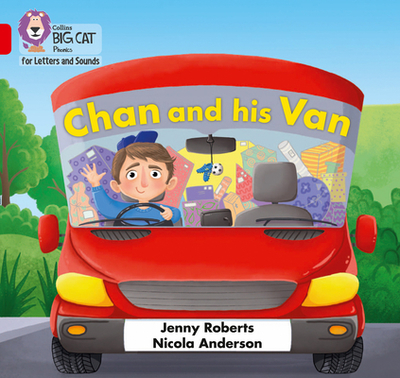 Chan and his Van: Band 02a/Red a - Roberts, Jenny, and Collins Big Cat (Prepared for publication by)
