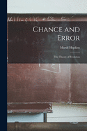 Chance and Error: the Theory of Evolution